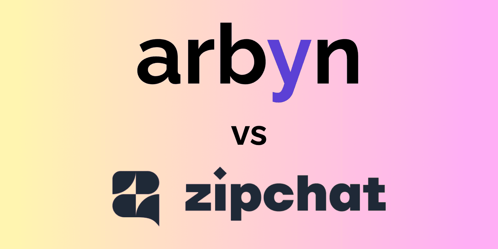 Zipchat vs Arbyn: Chat-Only Sales vs Support and Sales in One Agent